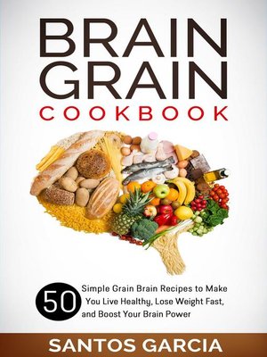 cover image of Brain Grain Cookbook